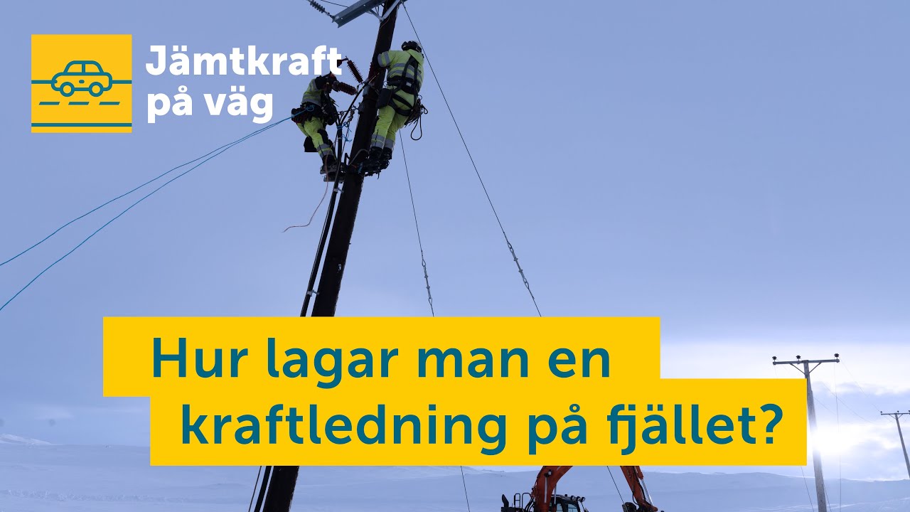Per-Johan lagar nedblåsta kraftledningar på Blåhammaren | Jämtkraft på väg | Elnät