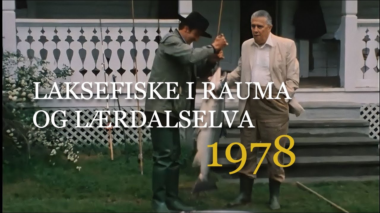 Laksefiske i Rauma og Lærdalselva - 1978.