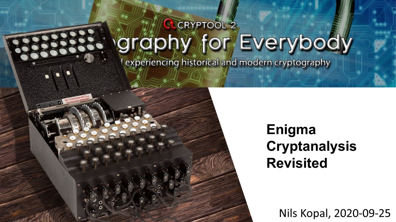 Enigma Cryptanalysis Revisited &ndash; New State-of-the-Art Attacks on the Enigma Machine in CrypTool 2