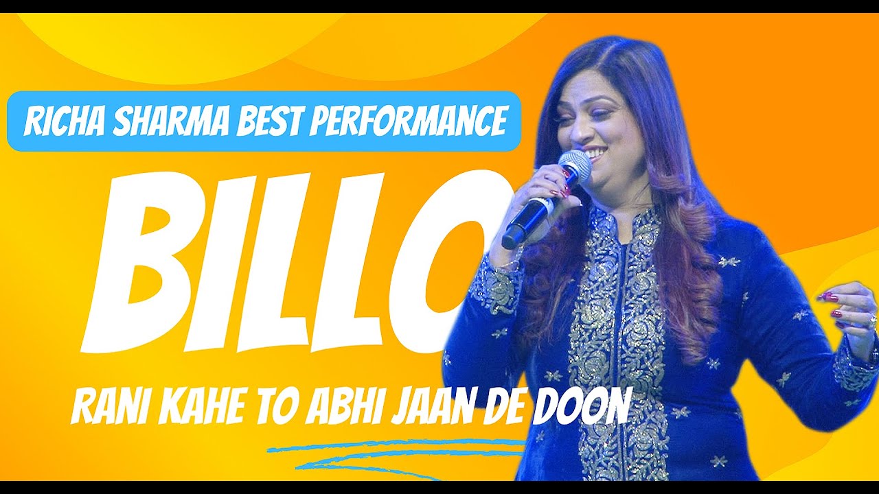 Oh Billo - Billo Rani Kahe To Abhi Jaan De Doon - @ASRPictures Richa Sharma Live Performance