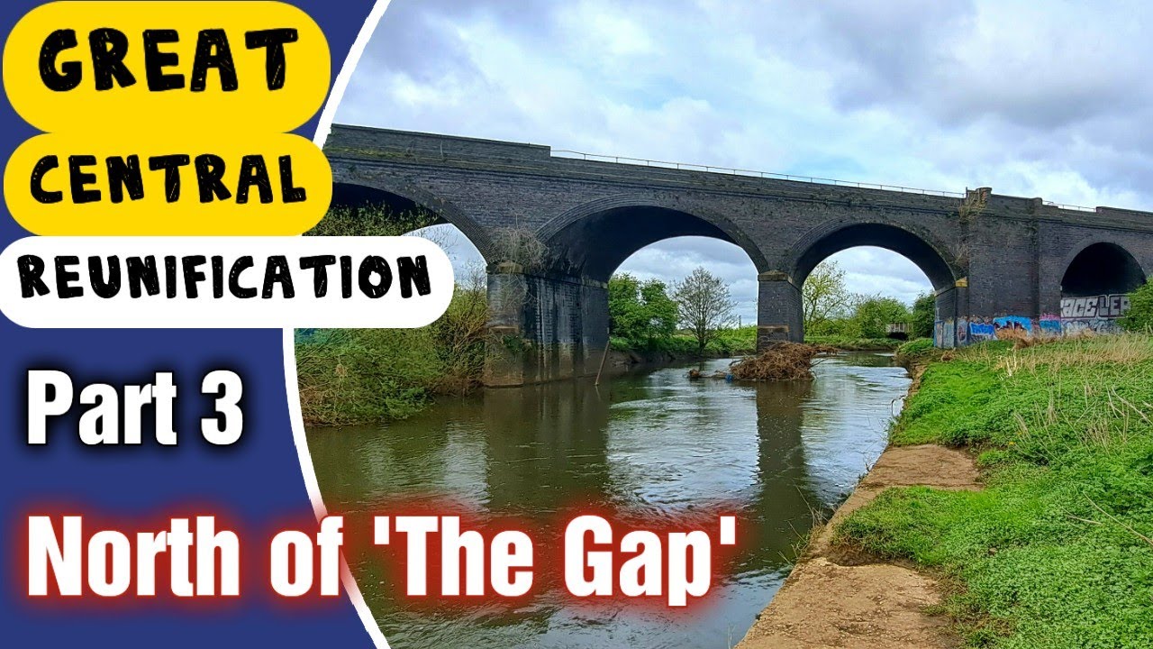 Great Central Railway Reunification - North of the Gap