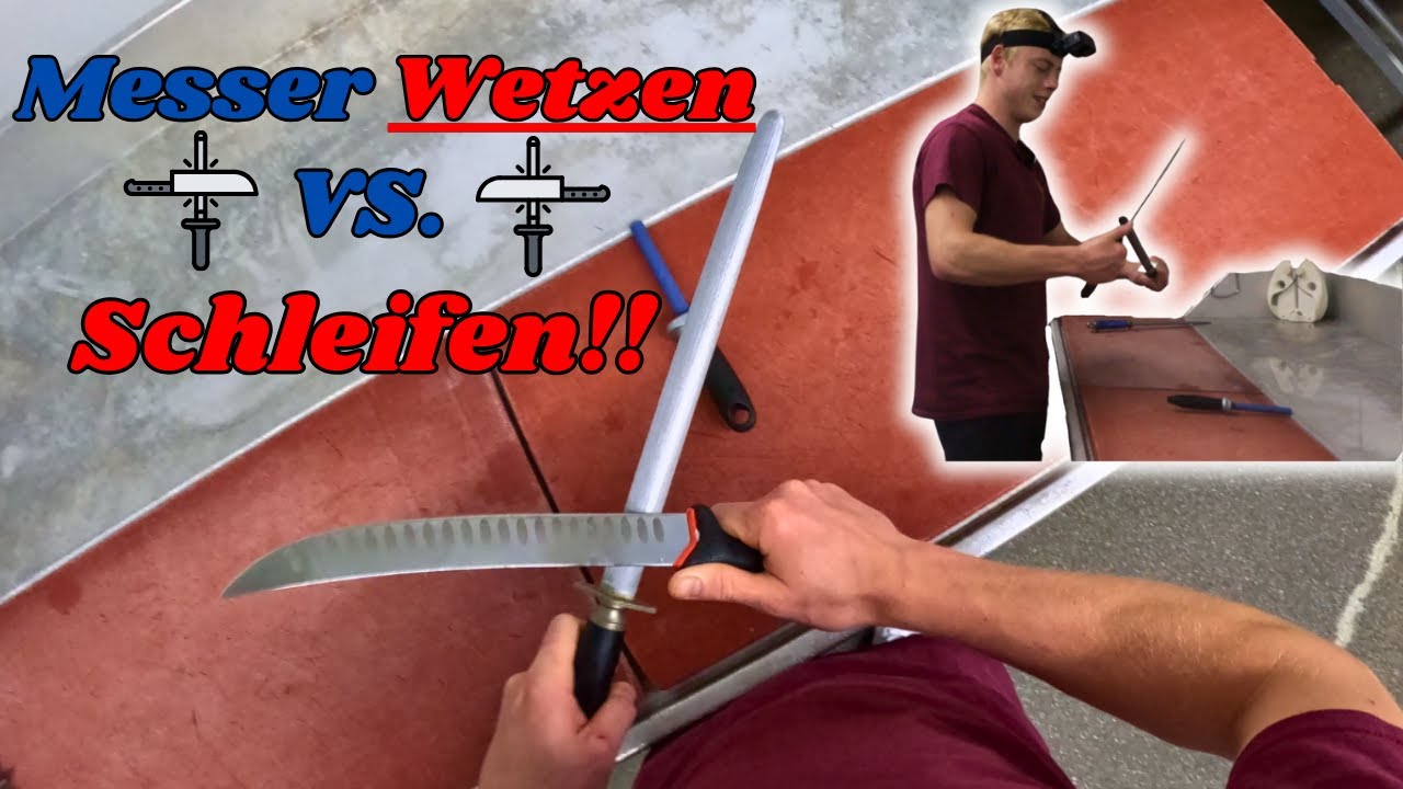 Wetzen vs. Schleifen &ndash; Die Unterschiede und Techniken🔪💪