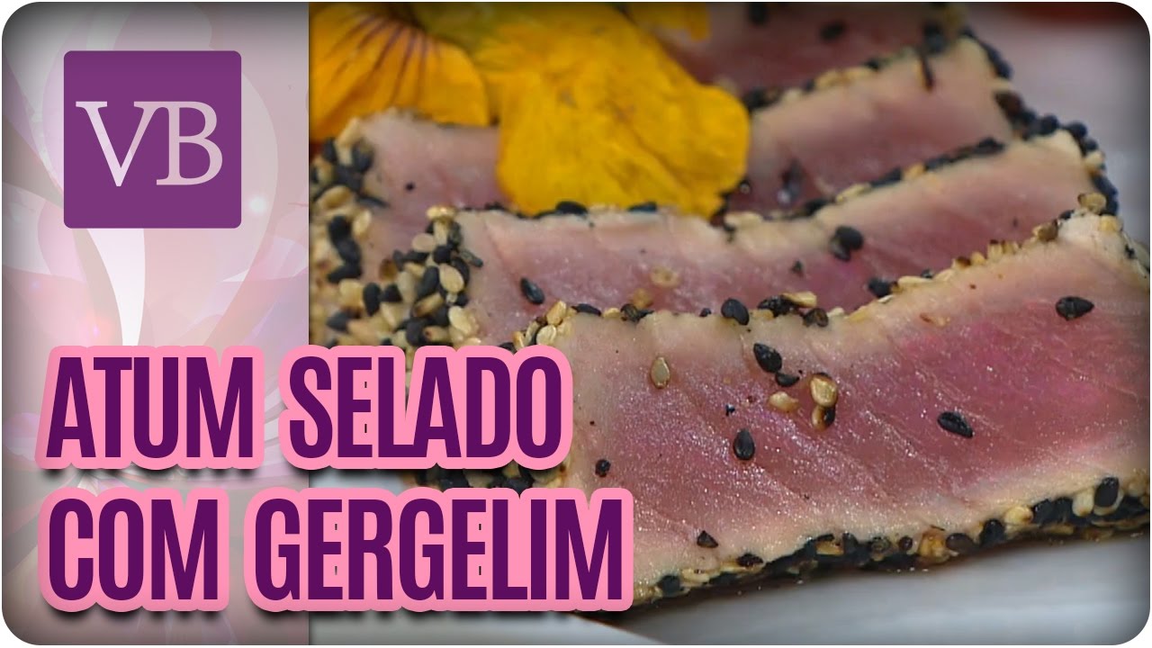 Atum Selado com Gergelim e Molho Agridoce - Você Bonita (25/10/16)