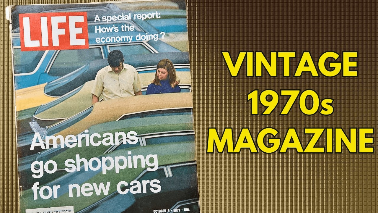 Exploring A 70s Magazine | Life October 1971 | Car Shopping African Tribes