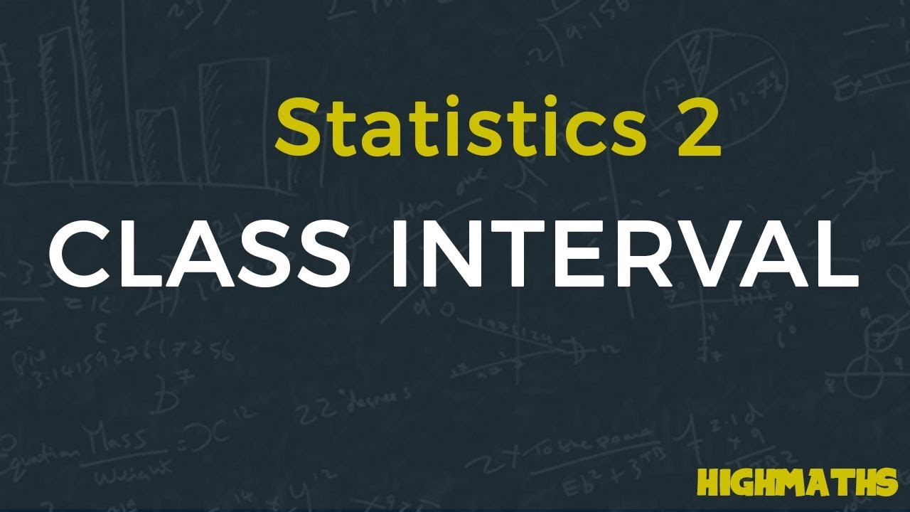 Statistics-2. Class Intervals for frequency distribution | Data analysis | Data Science | JEE | CAT