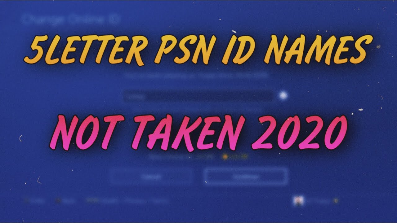 🔥 5 LETTER PSN ID NAMES NOT TAKEN 2020 #psn