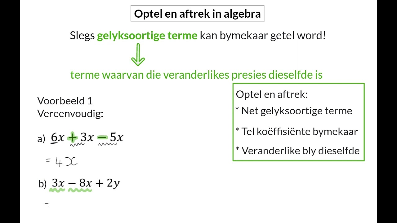 02 Optel en aftrek van algebraiese uitdrukkings