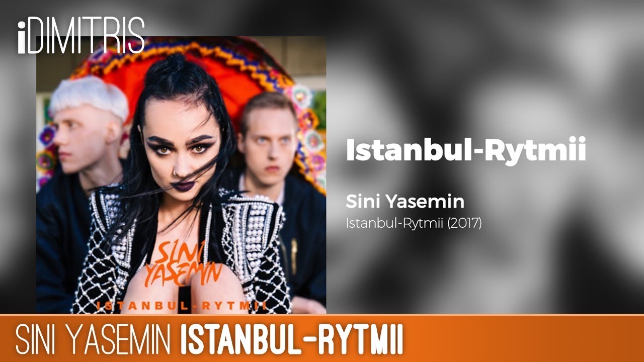 Sini Yasemin - Istanbul-Rytmii