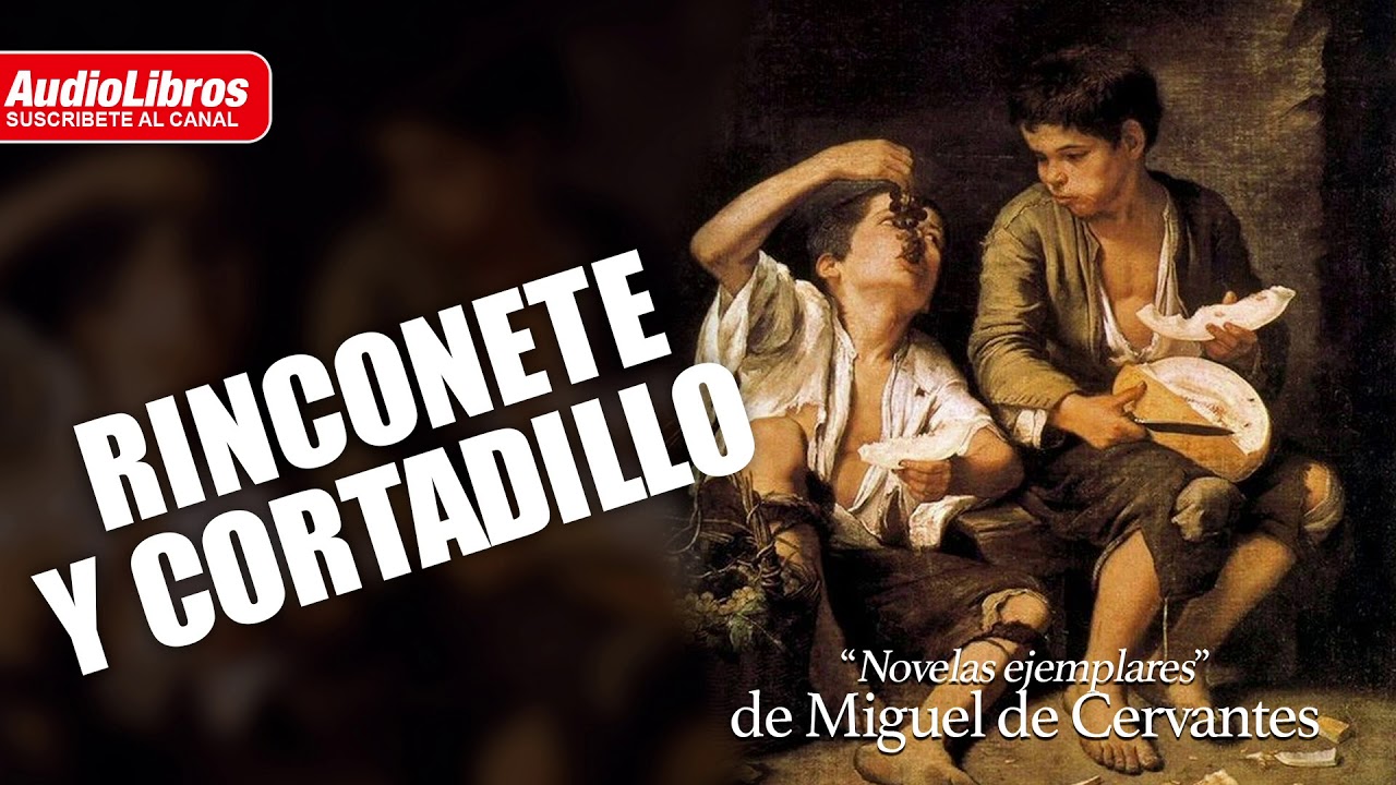 Rinconete y Cortadillo de Miguel de Cervantes