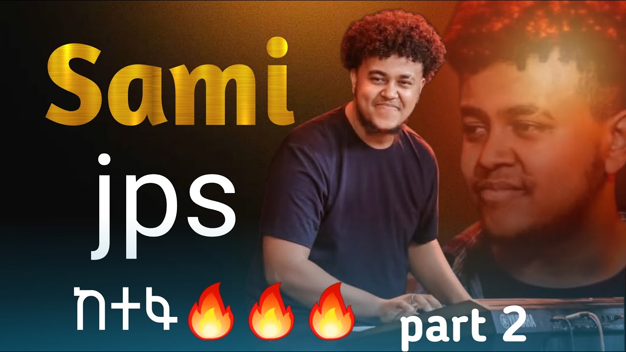 የተመረጡ sami jps ከተፋዎች part2