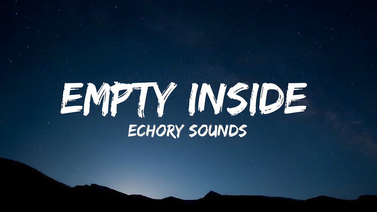 Empty Inside 💔 | Emotional English Song (Lyrics)