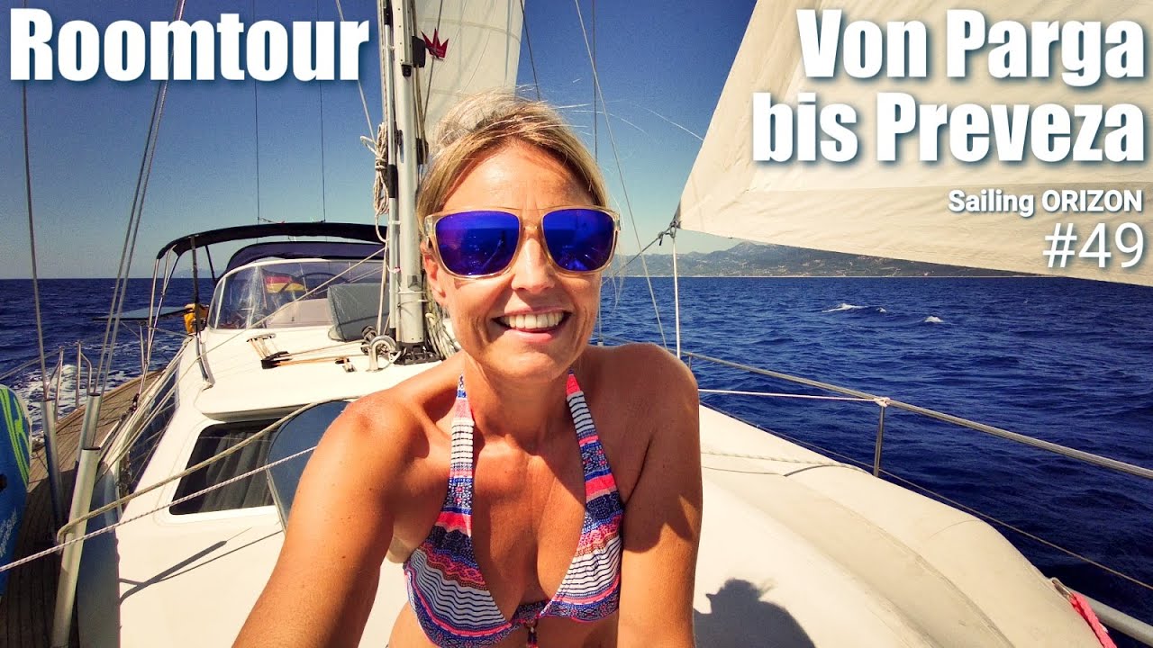 Sailing ORIZON #49 - Roomtour - Parga bis Preveza