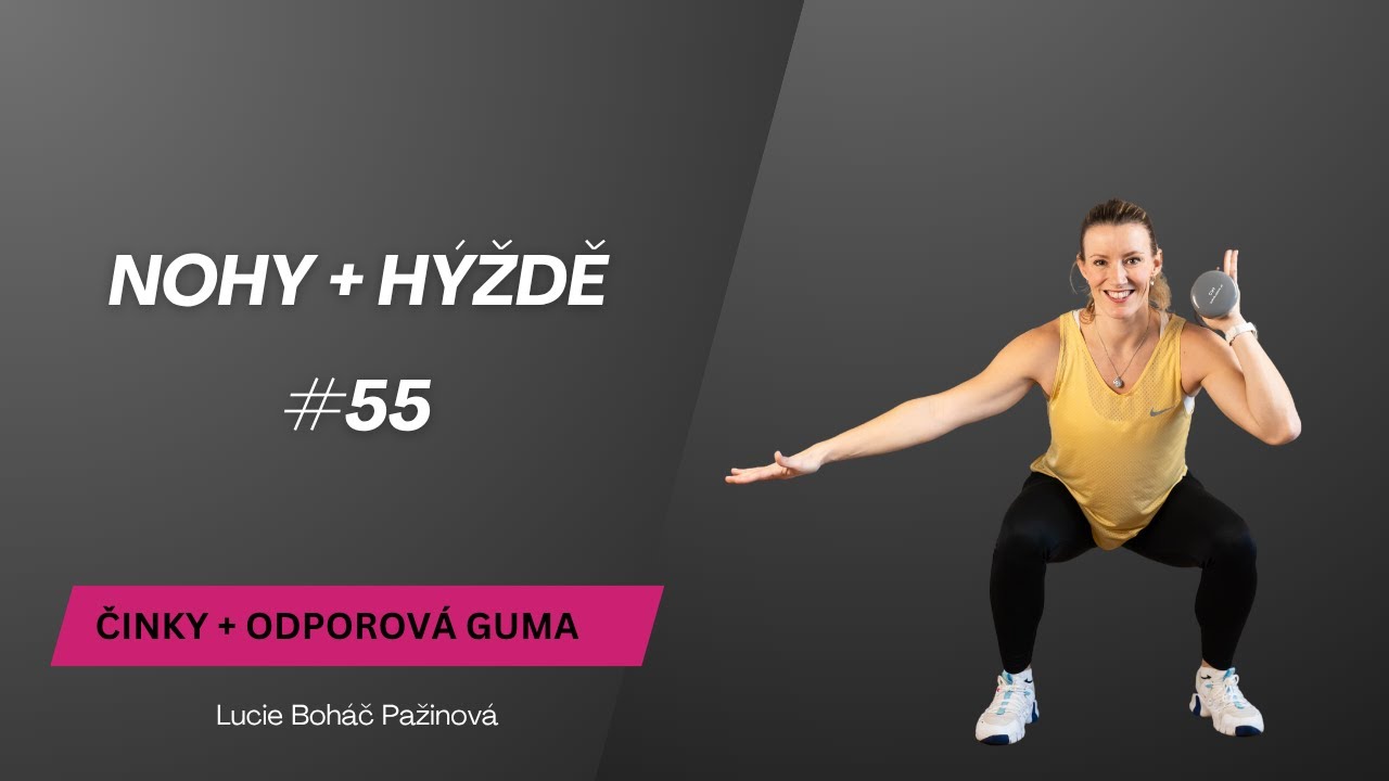Nohy a hýždě #55/ činky + odporová guma