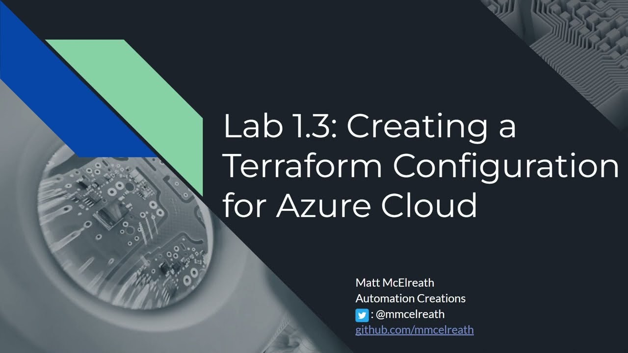 Lab 1.3 Creating a Terraform Configuration for Azure - Using Terraform with Azure Cloud - Tutorial