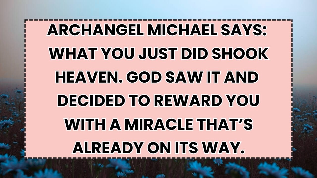 🧿 ARCHANGEL MICHAEL SAYS- WHAT YOU JUST DID SHOOK HEAVEN. GOD SAW IT AND DECIDED TO REWARD YOU...