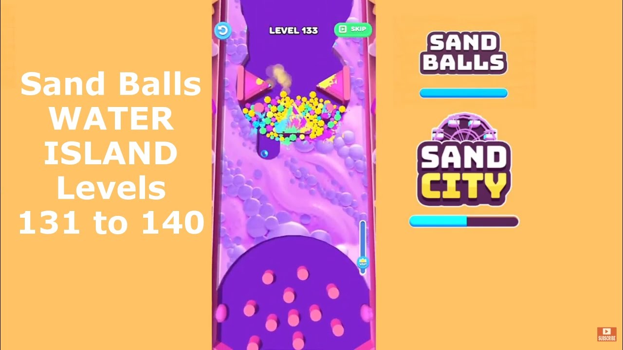 Sand Balls WATER ISLAND Levels 131 to 140 | SayGames