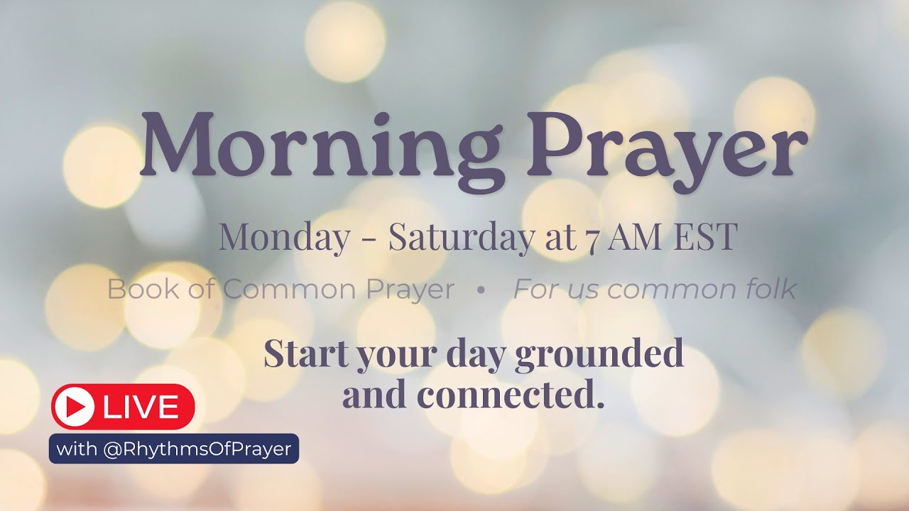 Start Your Morning in Prayer | 7 AM EST Community Gathering