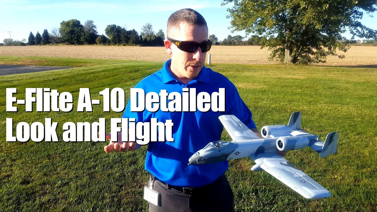 E-Flite A-10 Detailed Look and Flight