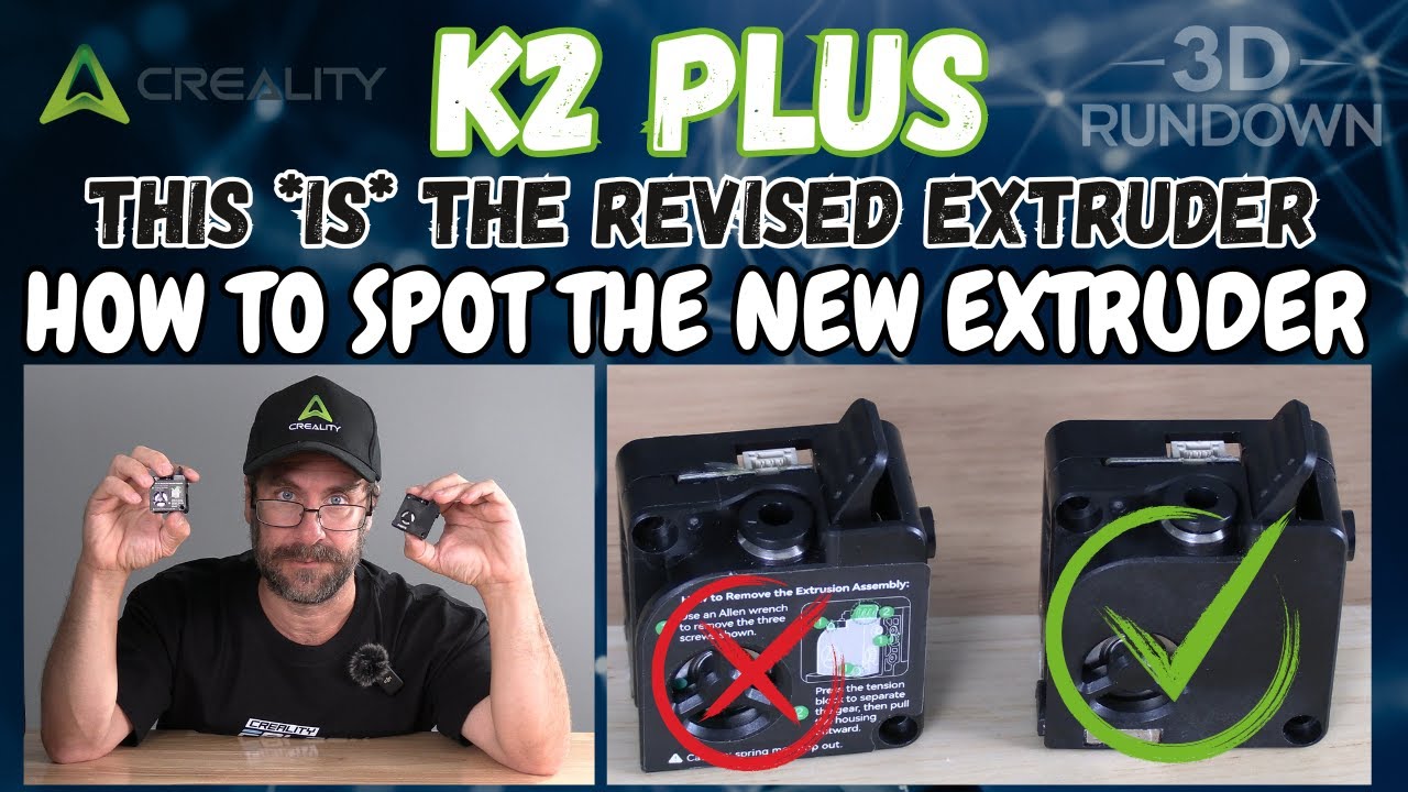 Creality K2 Plus: How to Identify the revised Extruder, with only your EYES