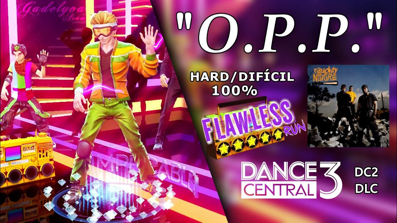 O.P.P. - Dance Central 3 | on Hard (100% Flawless)