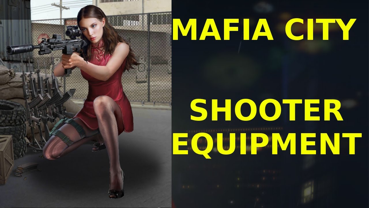 Shooter Equipment - Mafia City