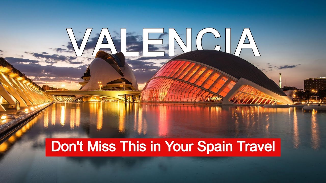 Valencia - Most Charming Spanish City - 2024