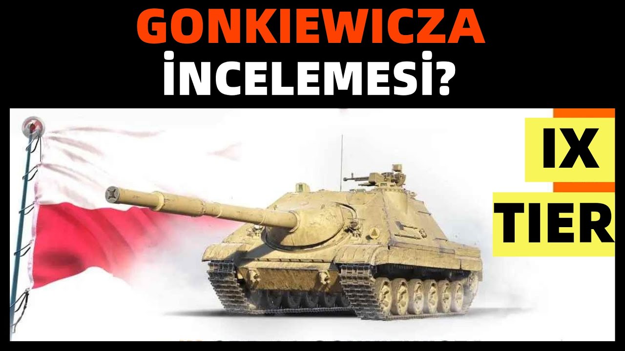 WoT || Polonya TD - 9 Seviye - Gonkiewicza İncelemesi