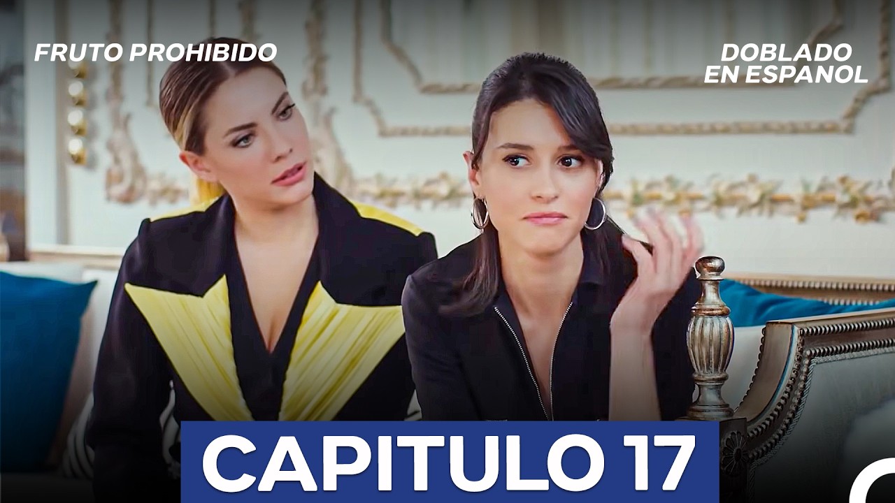 Fruto Prohibido Temporada 3 Capítulo 17 (Doblado en Español) (La Versión Larga)