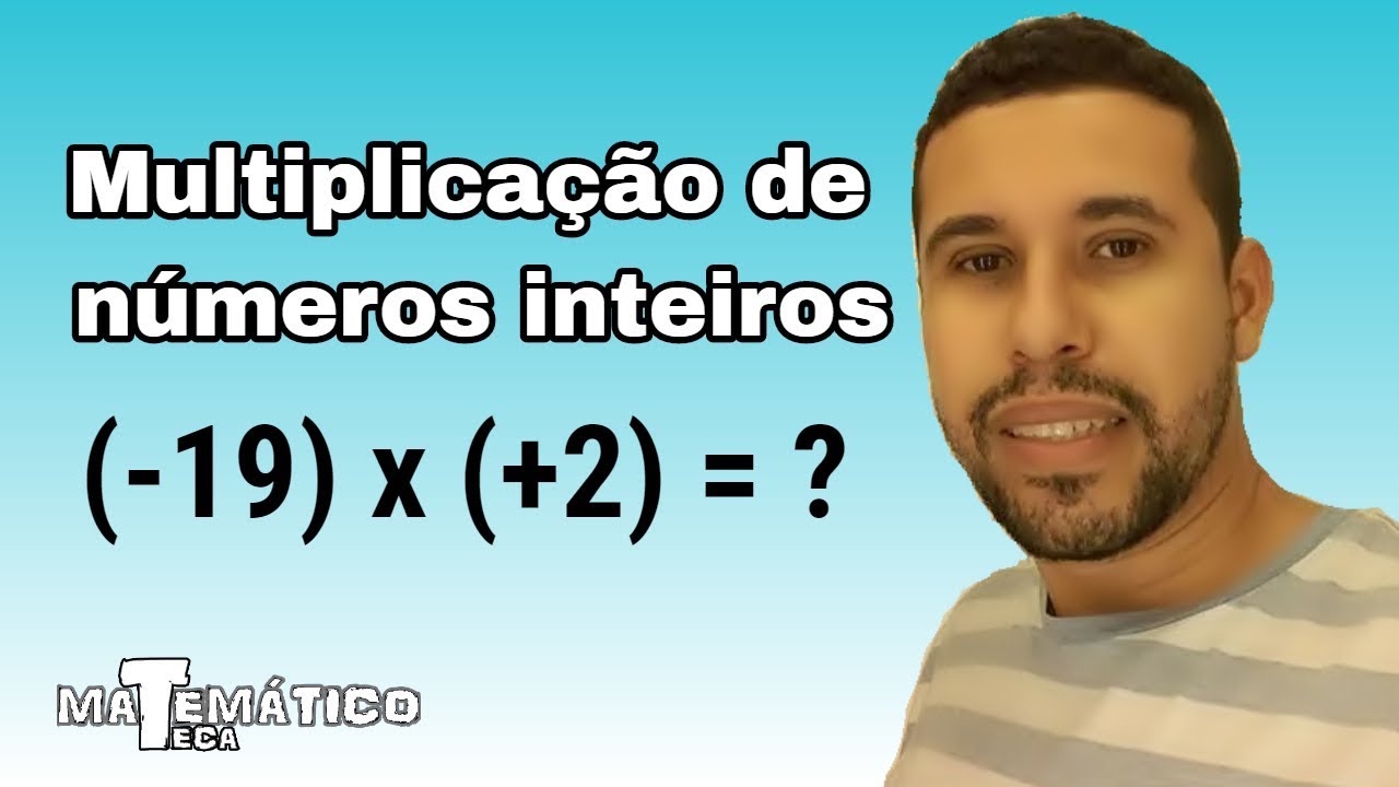 Multiplicação de números inteiros