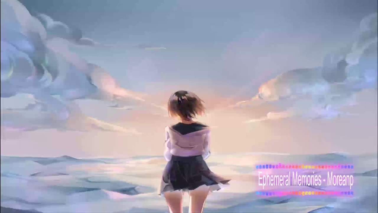 Ephemeral Memories - MoreanP【纯音乐/轻音乐】