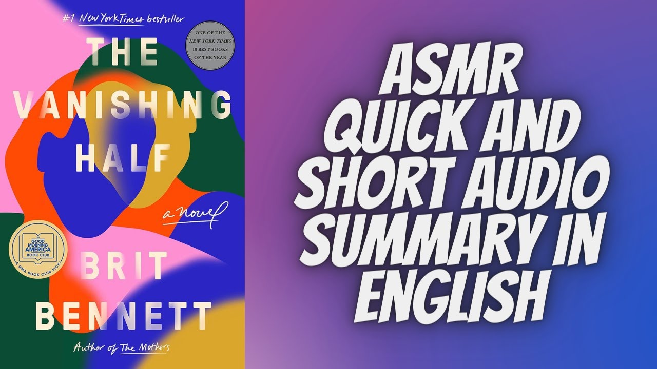 The Vanishing Half by Brit Bennett: ASMR Audio Summary In English