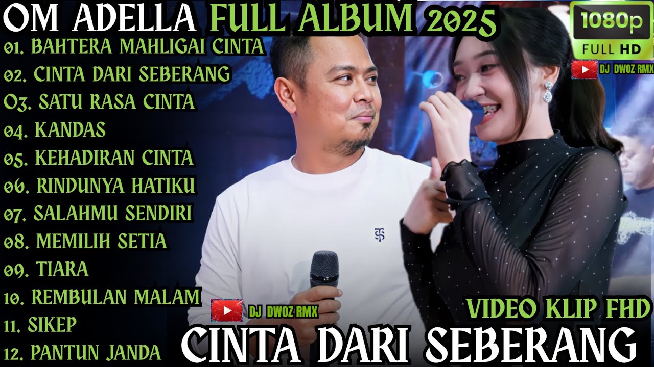 BAHTERA MAHLIGAI CINTA - CINTA DARI SEBERANG - SATU RASA CINTA || ADELLA TERBARU 2025