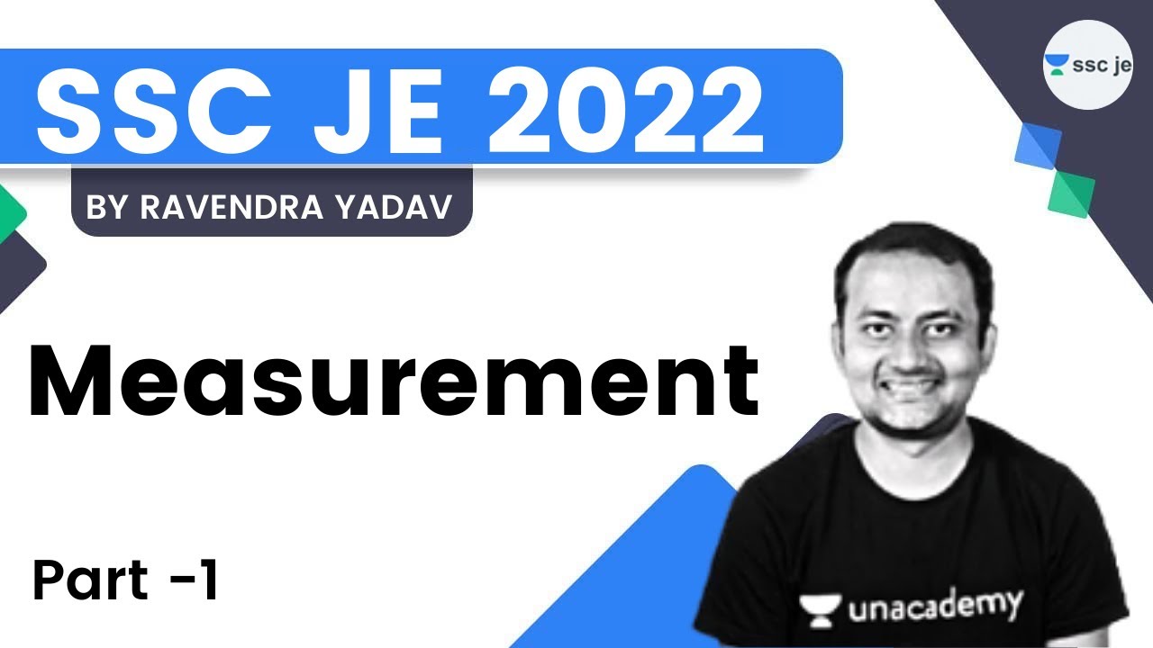 Measurement | Part-1 | Ravendra Yadav | Unacademy SSC JE