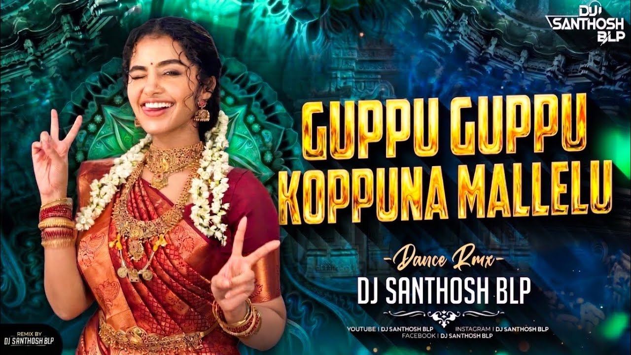 Guppu Guppu Koppula Mallelu Instagram Trending Old Folk Song Remix Dj Santhosh Blp Insta Viral