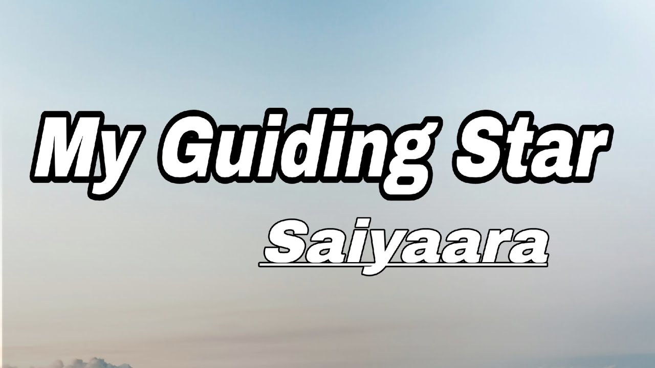 Aisoundscape – Saiyaara – My Guiding Star (Official Music Video)