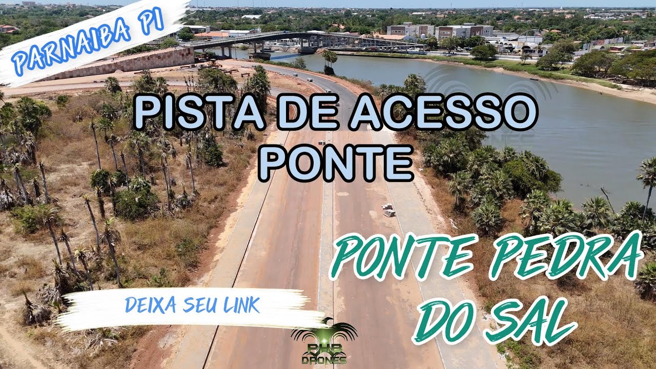 PISTA DE ACESSO A PONTE PEDRA DO SAL.