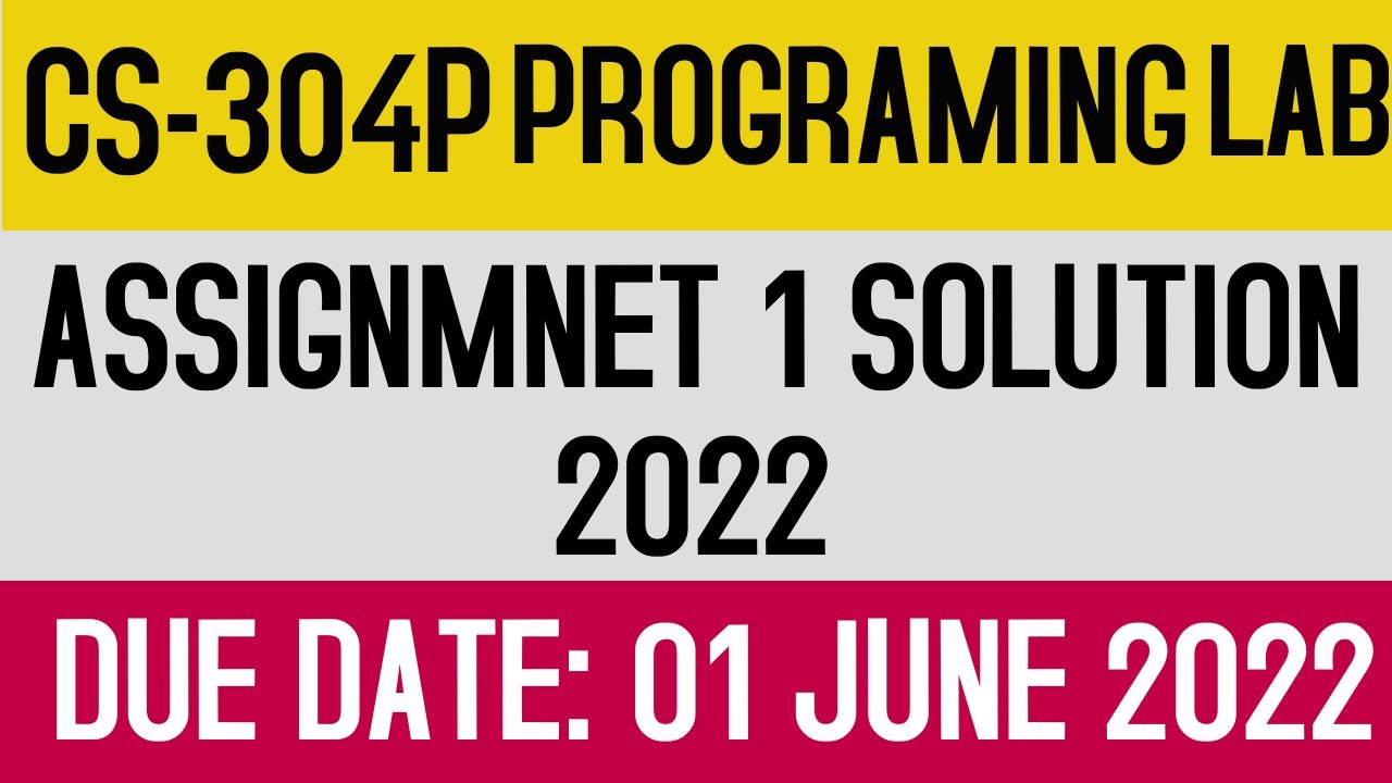 CS304p Assignment 1 Solution Spring 2022 | CS-304 P Assignment 1 Solution 2022