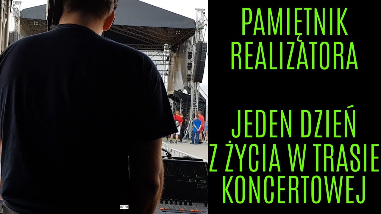 Z Pamiętnika Realizatora Dźwięku - Życie w Trasie Koncertowej cz1