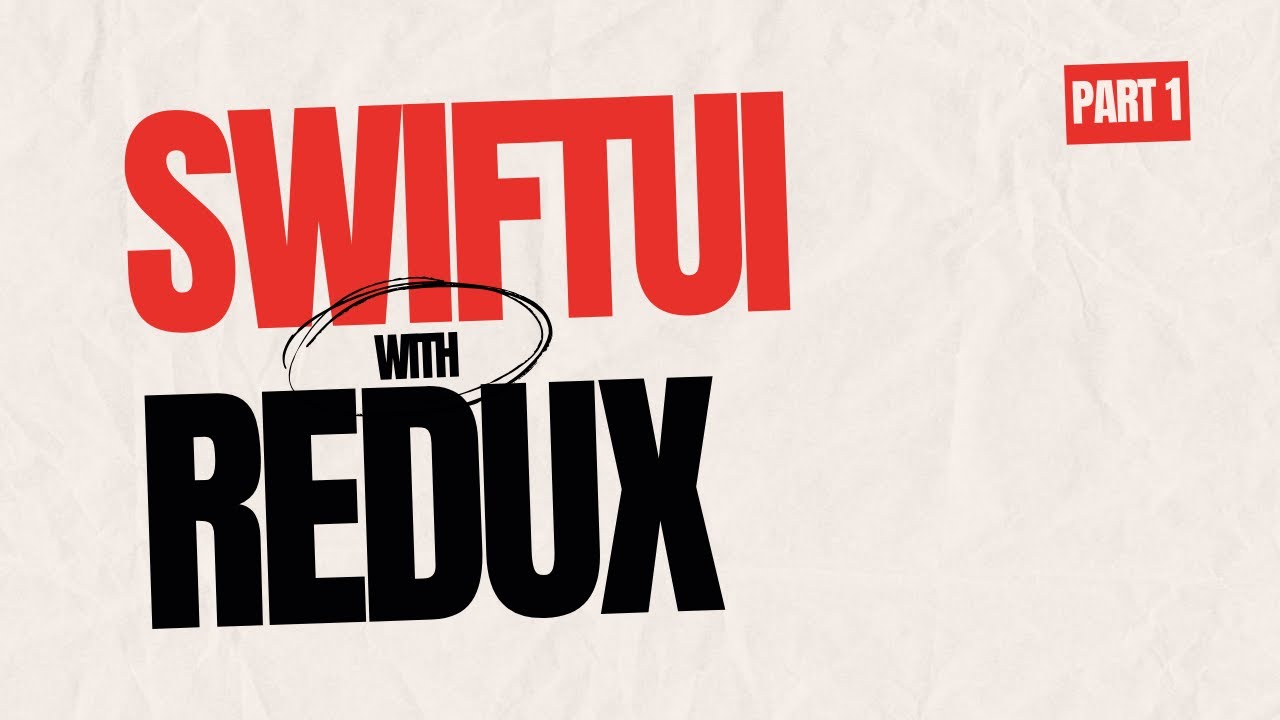 Understanding Redux in SwiftUI: A Comprehensive Guide - Part 1