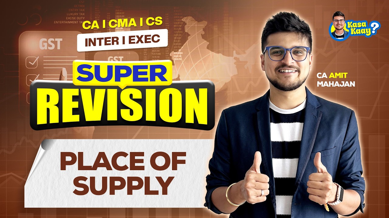 Place of Supply | Super Revision | CA CMA CS | CA Amit Mahajan