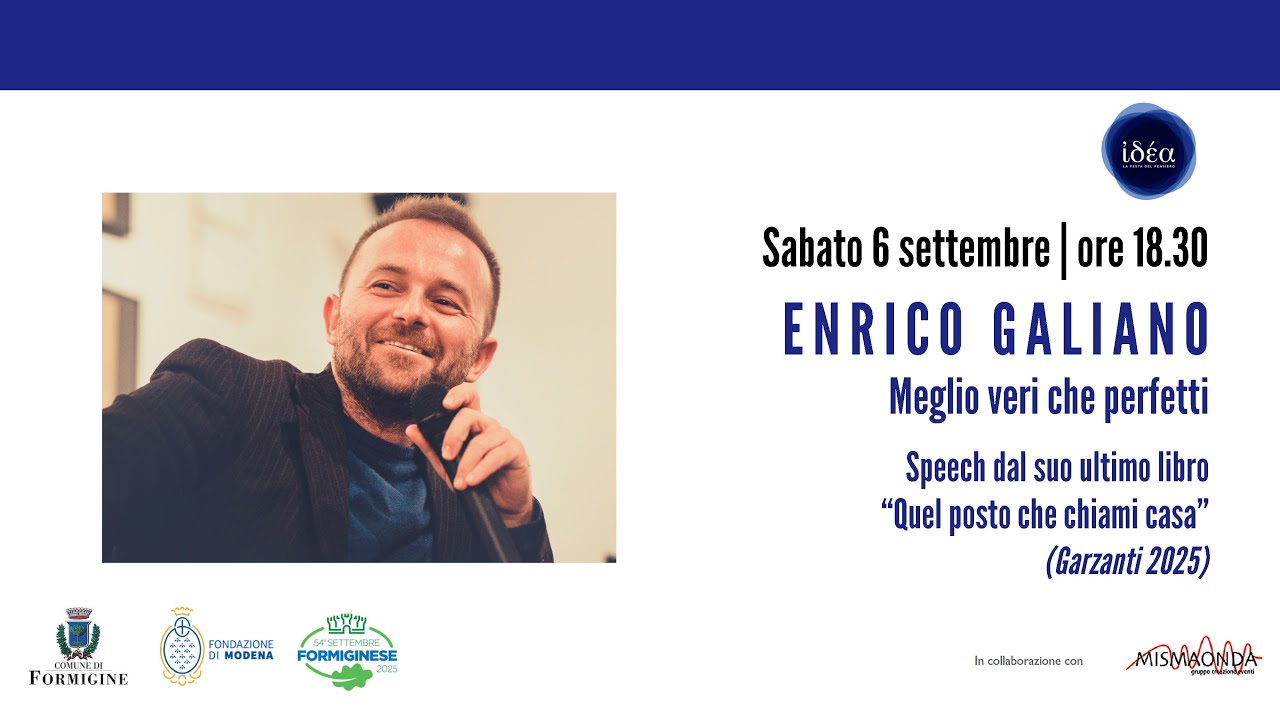 IDEA 2025 - ENRICO GALIANO - MEGLIO VERI CHE PERFETTI