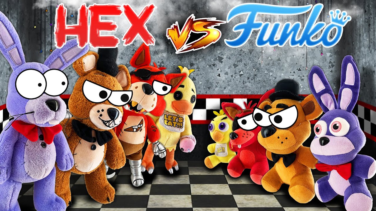 FNAF Hex Plush Episode 26: Hex VS Funko!