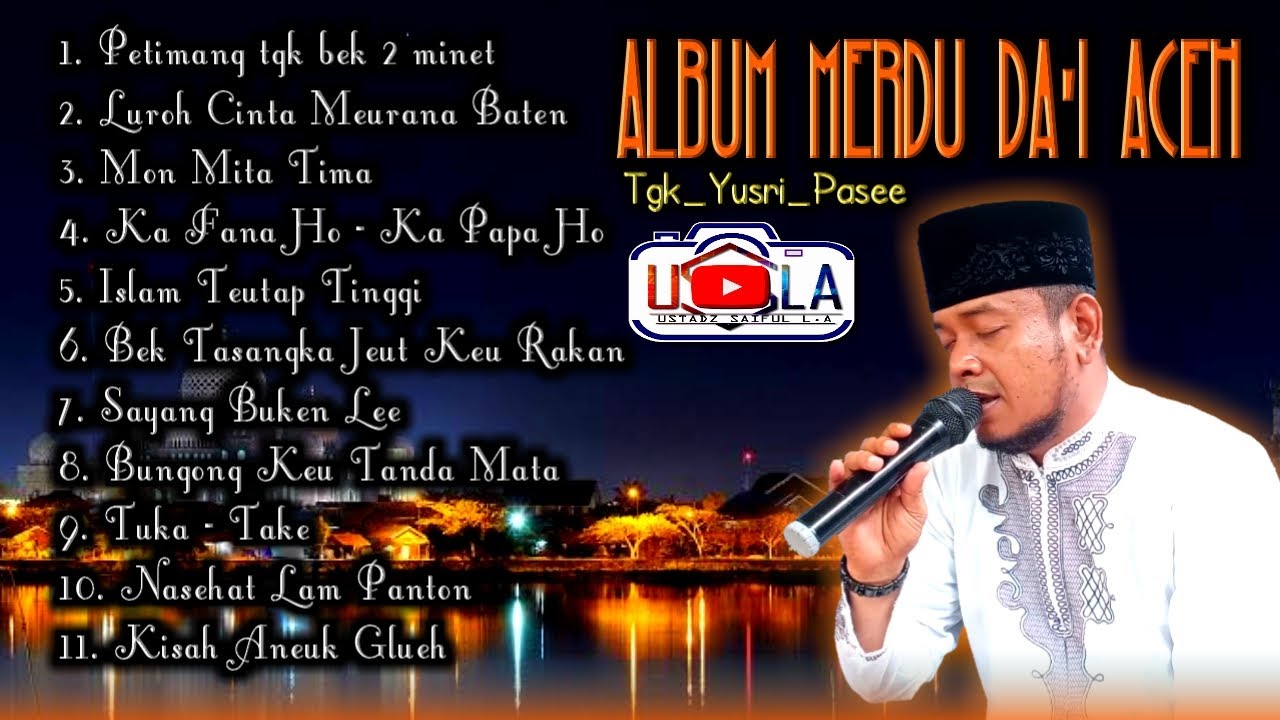 Album Lagu Merdu Da'i Aceh | Tgk Yusri Pasee