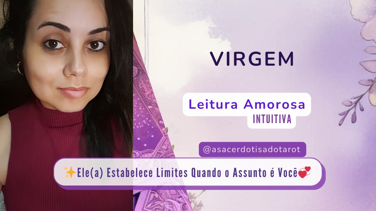 ✨️VIRGEM|AMOR|💞Ele(a) Estabelece Limites Quando o Assunto é Você👩‍❤️‍👨