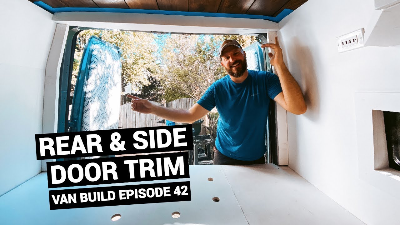 Sprinter Door Trim - Our Van Build Solution For Rear & Sliding Doors