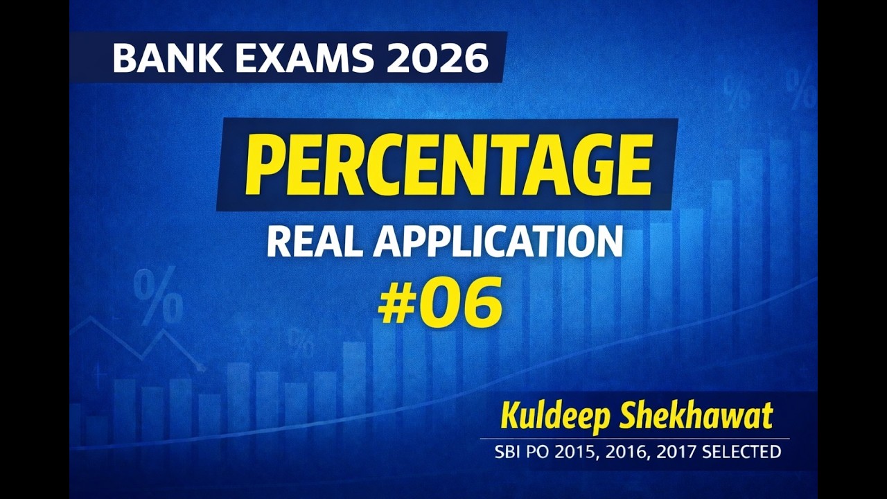 Percentage for Bank Exams 2026 | Real Application & Logical Thinking (Class 6)