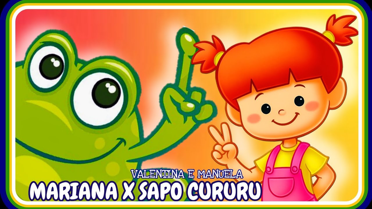 Mariana Conta 123 - Viva a Mariana - Galinha Pintadinha - Sapo Cururu - álbum de Música infantil 