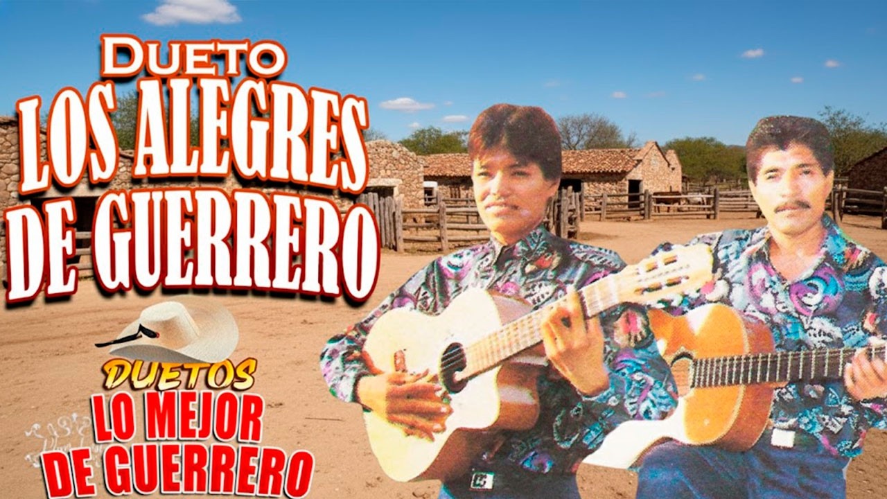 Dueto Los Alegres de Guerrero – Corridos Rancheros | 15 Éxitos del Recuerdo