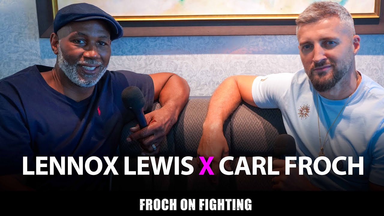 Carl Froch x Lennox Lewis: Canelo v Crawford breakdown, fighting Darren Till & cuddling David Haye