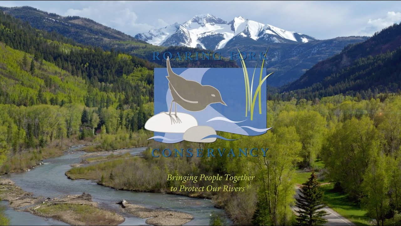 An Introduction to Roaring Fork Conservancy